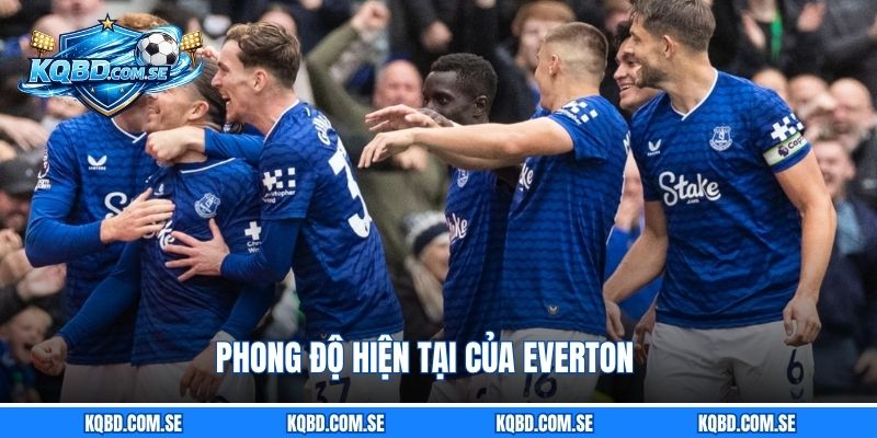 Phong độ hiện tại của Everton