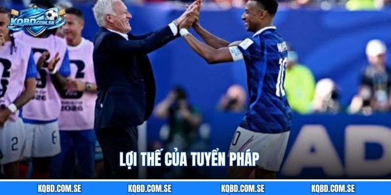 Lợi thế của tuyển Pháp